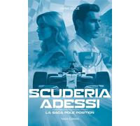 Scuderia Adessi - La Saga Pole position - Préquel, Une romance dans le monde de la F1 - Luna Joice - Talent Sport - broché - Roman