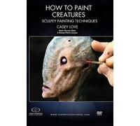 Sculpey Painting Techniques: Take a Sculpey maquette, bake it... and learn to paint it with one of the world's most creative monster makers!