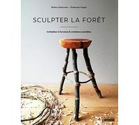 Sculpter la forêt: Invitation à l'errance & créations sensibles