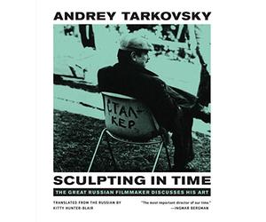 Sculpting in Time: Reflections on the Cinema
