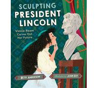 Sculpting President Lincoln Vinnie Ream Carves Out Her Future - Beth Anderson - Calkins Cr book (ePub) - Livre