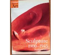 Sculpture 1900-1945: After Rodin