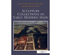 Sculpture Collections In Early Modern Spain