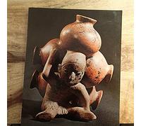 Sculpture of Ancient West Mexico: Nayarit, Jalisco, Colima; The Proctor Stafford Collection