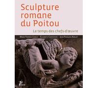 Sculpture romane du Poitou Marue-Thérèse Camus (Auteur), Jean-François Amelot (Photographie), Elisabeth Carpentier (Auteur), Jacques Le Goff (Préface)