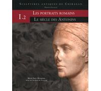 Sculptures Antiques De Chiragan (Martres-Tolosane) - Volume 1, Les Portraits Romains Tome 2, Le Siècle Des Antonins