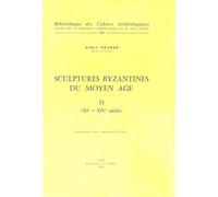 André Grabar – La Sculpture byzantine – Le Moyen Âge II (XI–XIV siècles) – Essai – Broché – Picard