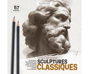 Sculptures Classiques - Dessin Artistique: 57 Modèles de Plâtres pour Perfectionner votre Technique de Volume, de Lumière et d’Ombrage