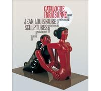 Sculptures de Jean-Louis Faure - Catalogue irraisonné