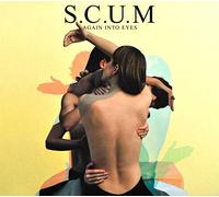Scum - Again Into Eyes