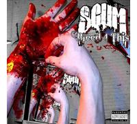Scum - Bleed 4 This