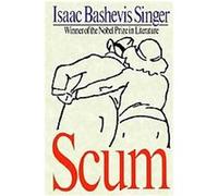 Scum Isaac Bashevis Singer (Auteur)