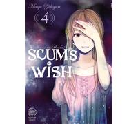 Scum's Wish - Tome 04 - Mengo Yokoyari - Noeve Grafx - broché - Manga