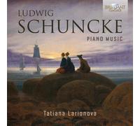 Schuncke – Piano Music – Intégrale de l'œuvre pour piano – Edel