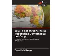 Scuole Per Streghe Nella Repubblica Democratica Del Congo