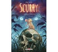 Scurry T01 - La Colonie condamnée - Mac Smith - Delcourt - cartonné - Comics