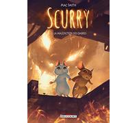 Scurry T03: La Malédiction des Ombres