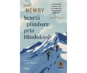 Scurta plimbare prin Hindukush - Eric Newby