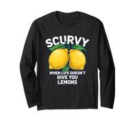 Scurvy When Life Does Not Give You Citrons Fruit Dicton drôle Manche Longue