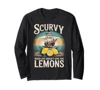 Scurvy When Life Doesnt Give You Lemons Citation drôle Manche Longue