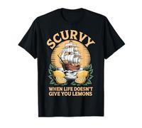 Scurvy When Life Doesn't Give You Lemons T-Shirt