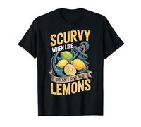 Scurvy When Life Doesn't Give You Lemons T-Shirt