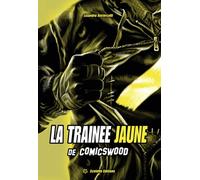 SCUTELLA La trainée jaune tome 1