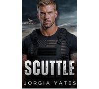 Scuttle A Christian Military Romantic Suspense - Jorgia Yates - Auto-Édition - ebook (ePub) - Livre