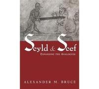 Scyld and Scef by Alexander M. Bruce Alexander M. Bruce (Auteur)