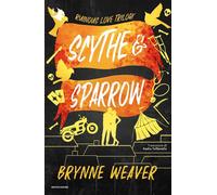 Scythe & Sparrow - Brynne Weaver - MONDADORI - ebook (ePub) - Livre