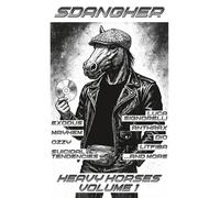 SDANGHER: HEAVY HORSES VOLUME1