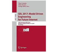 Sdl 2017: Model-Driven Engineering For Future Internet
