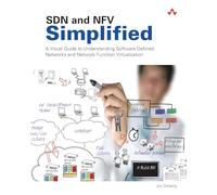SDN et NFV simplifiés – Guide visuel des réseaux définis par logiciel et NFV – Addison Wesley