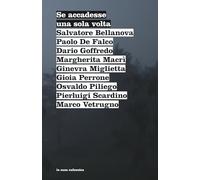 Se accadesse una sola volta