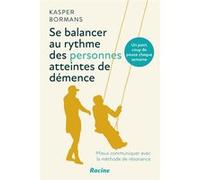 Se balancer au rythme des personnes atteintes de démence Kasper Bormans (Auteur)