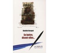 Se battre, disent-elles...