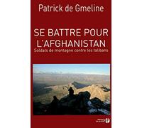 Se battre pour l'Afghanistan: Soldats de montagne contre les talibans