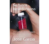 Se Busca Neurocirujano: Un novio fingido, una madre exigente y muchas operaciones al vacío