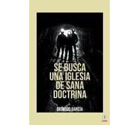Se Busca Una Iglesia De Sana Doctrina