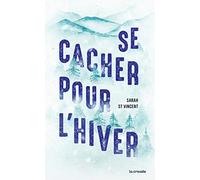 Se cacher pour l'hiver