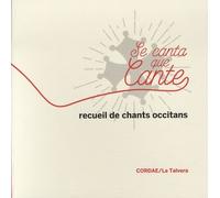 Se Canta Que Cante - Recueil De Chants Occitans