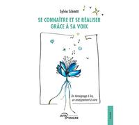 Se connaître et se réaliser grâce à sa voix