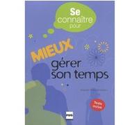 Se connaitre pour mieux gerer son temps Pierre Yves Sanséau (Auteur)