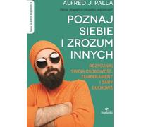 Se connaître soi-même et comprendre les autres - Alfred J. Palla (Literatur, Psychologie auf Polnisch)