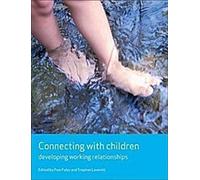 Se connecter avec les enfants : Développer des relations de travail