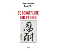 Se construire par lechec - Sergei aschwanden - Slatkine - broché - Guide