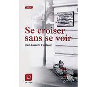 Se croiser sans se voir