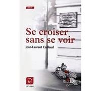 Se croiser sans se voir