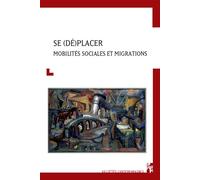 Se (dé)placer Mobilités sociales et migrations - Jennifer Bidet - Publication Universite Provence - broché - Essai