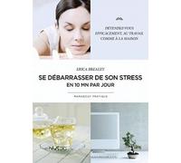 Se débarrasser de son stress en 10 minutes par jour